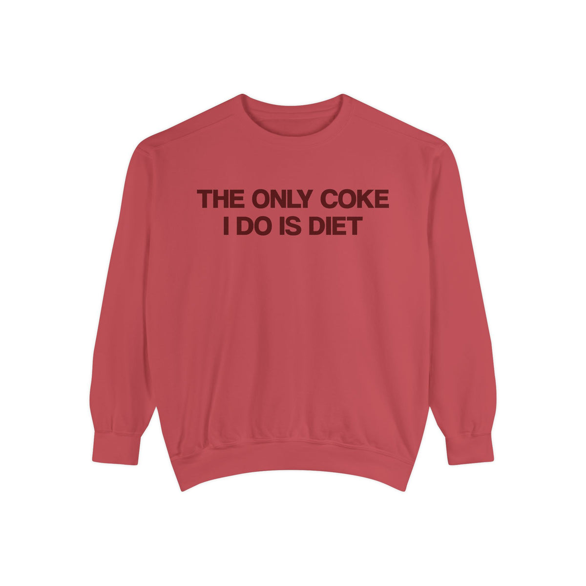 The Only Coke I Do Is Diet Crewneck (C.C.)