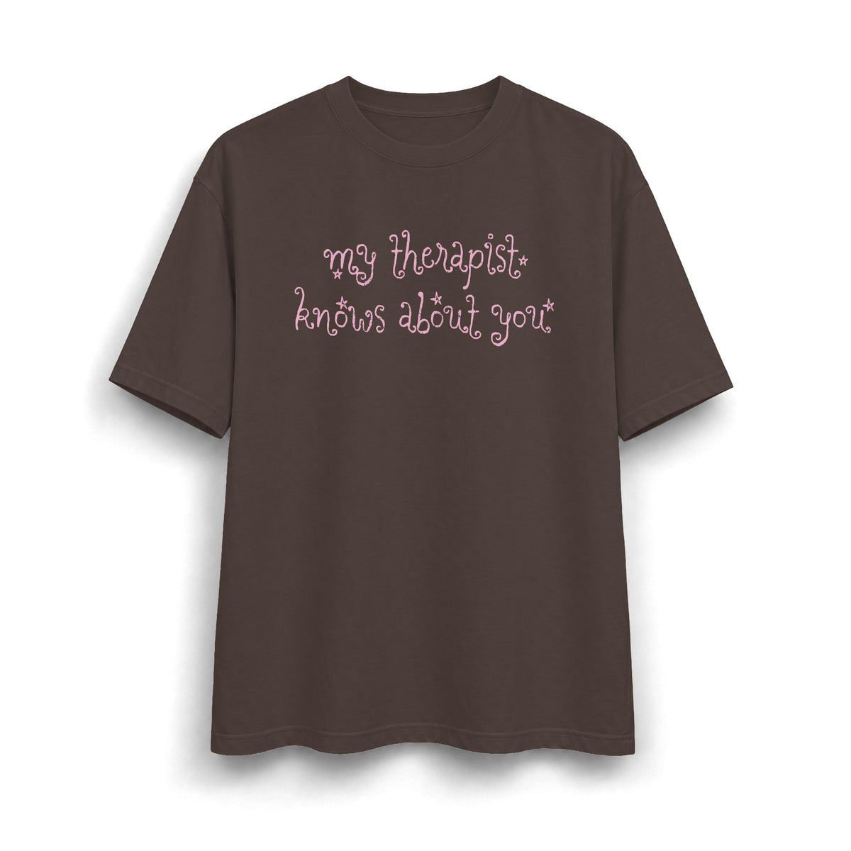 My Therapist Knows About You Heavyweight T-Shirt