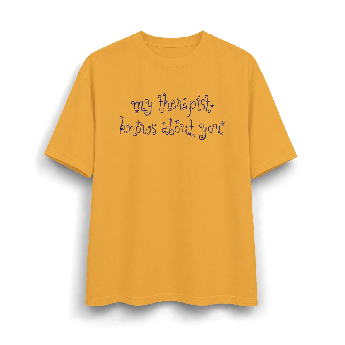 My Therapist Knows About You Heavyweight T-Shirt