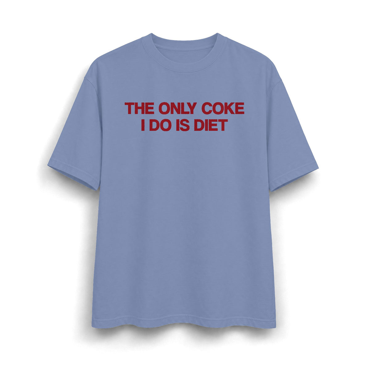 The Only Coke I Do Is Diet Heavyweight T-Shirt