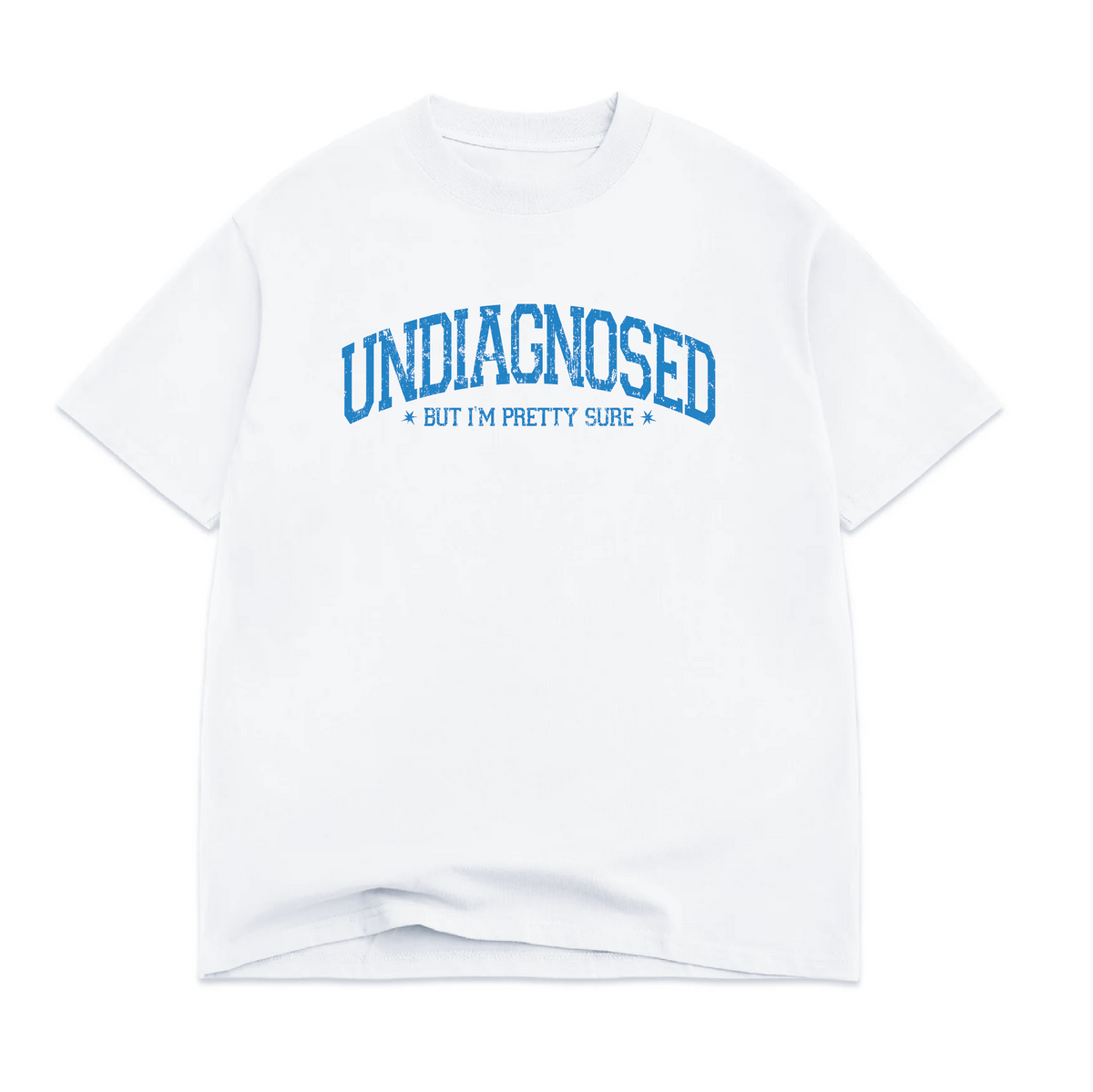Undiagnosed T-Shirt