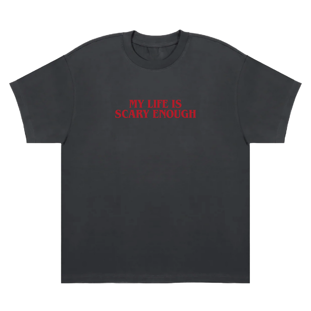 My Life is Scary Enough Heavyweight T-Shirt