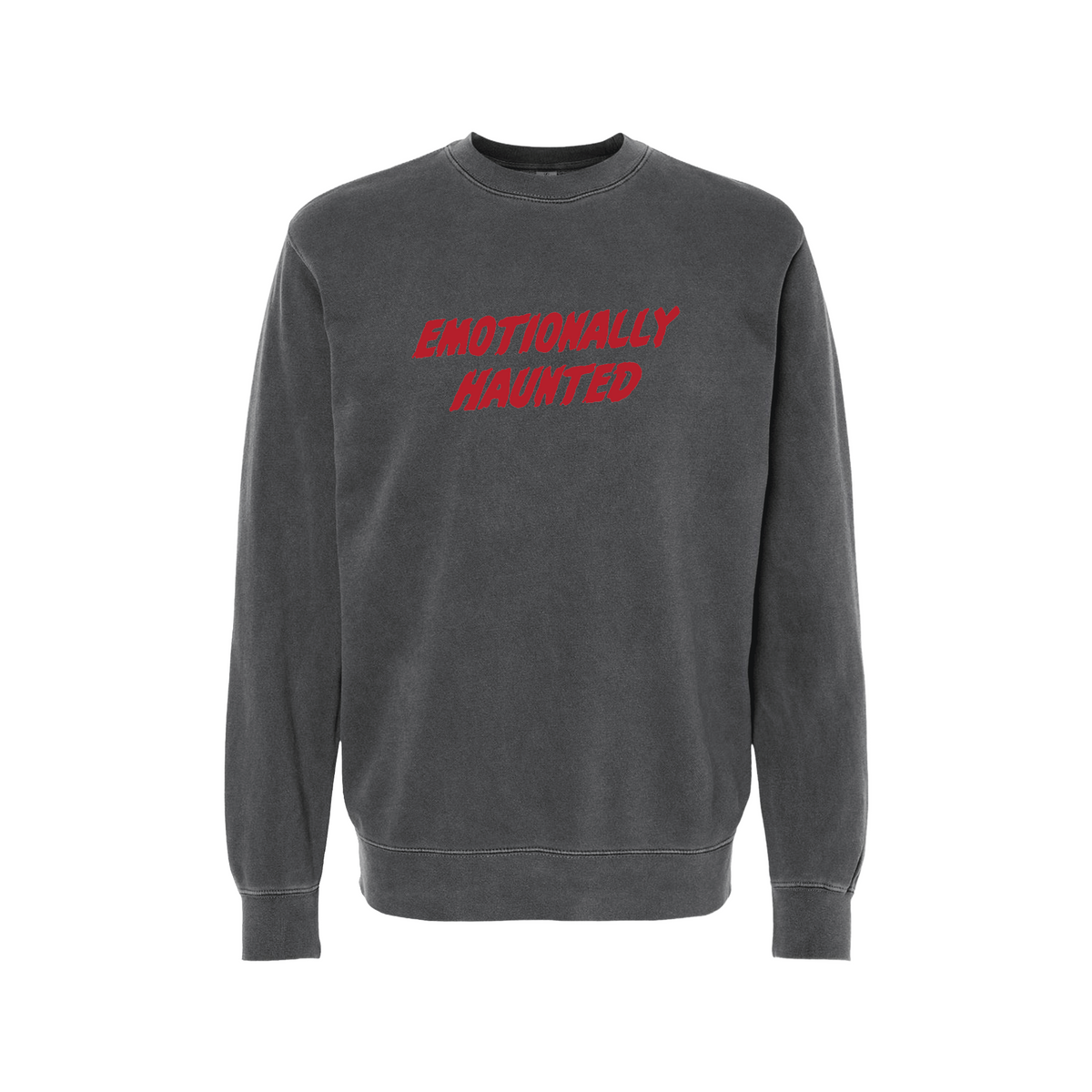 Emotionally Haunted Crewneck