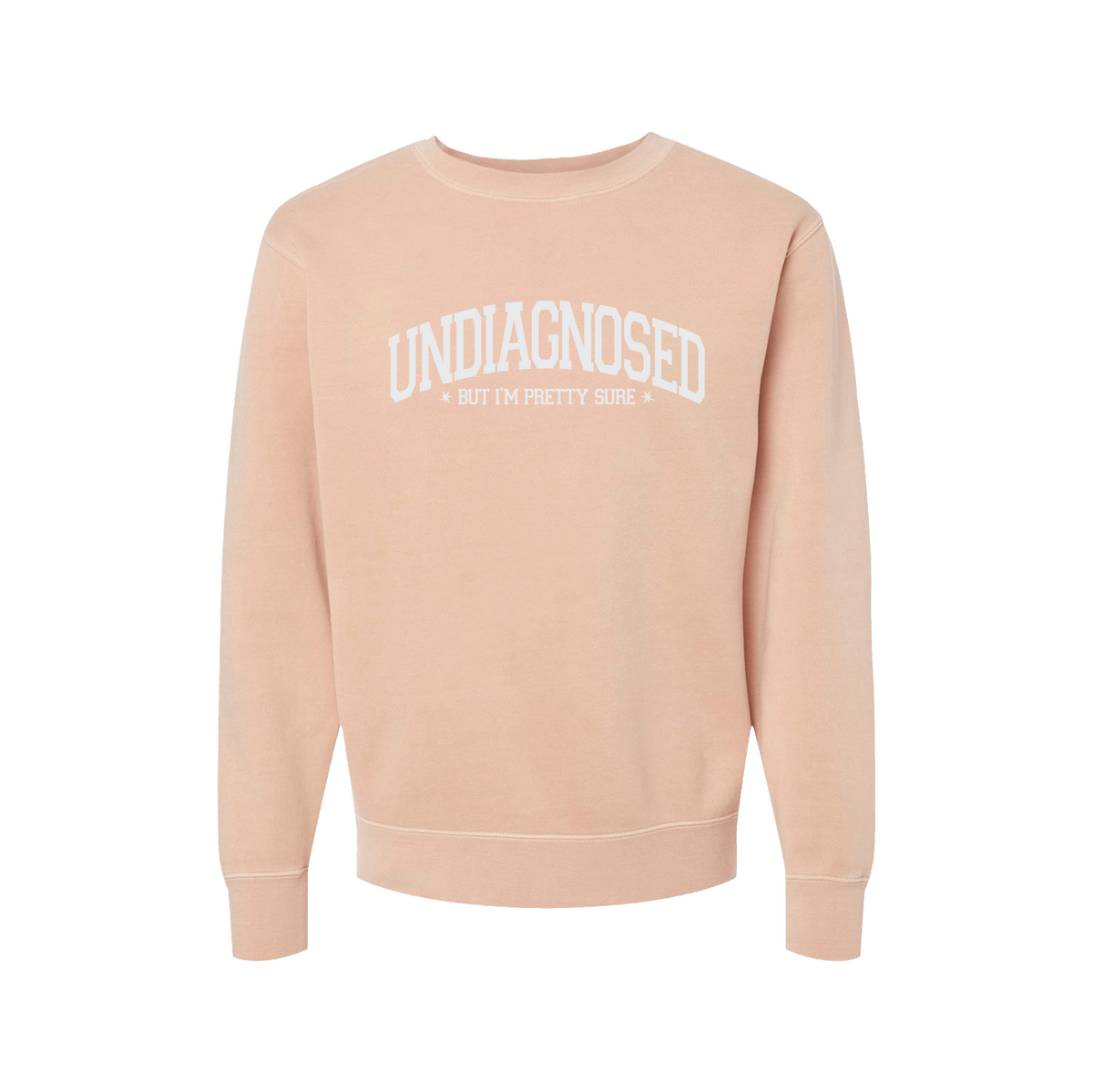 Undiagnosed But I’m Pretty Sure Crewneck