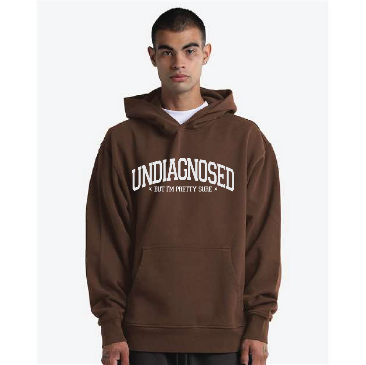 Undiagnosed But I’m Pretty Sure Hoodie