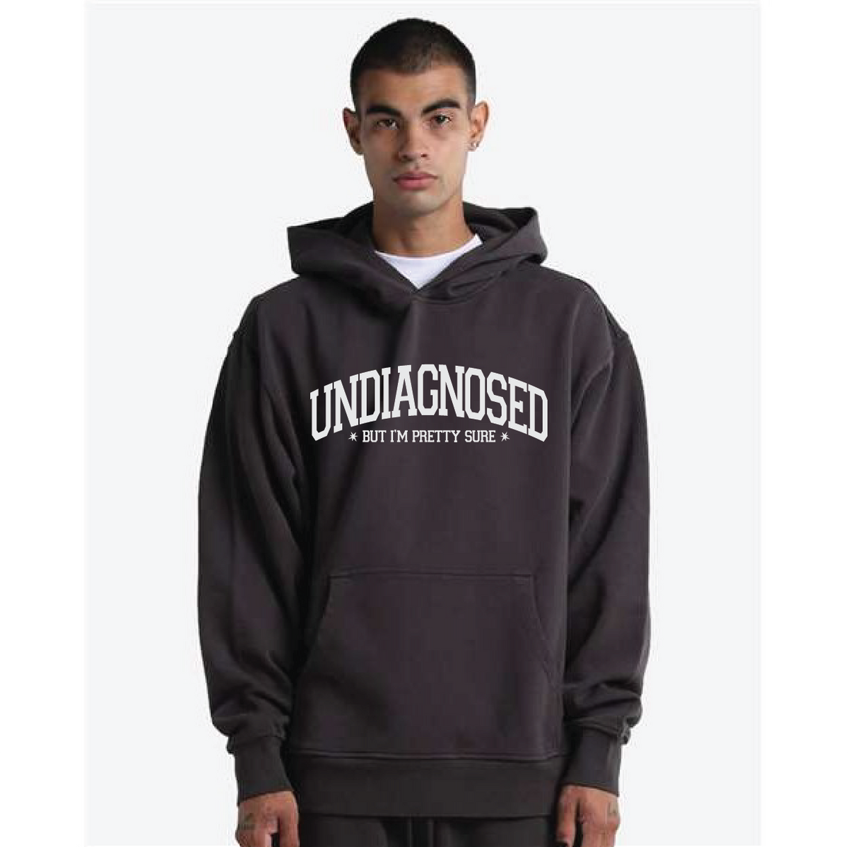 Undiagnosed But I’m Pretty Sure Hoodie
