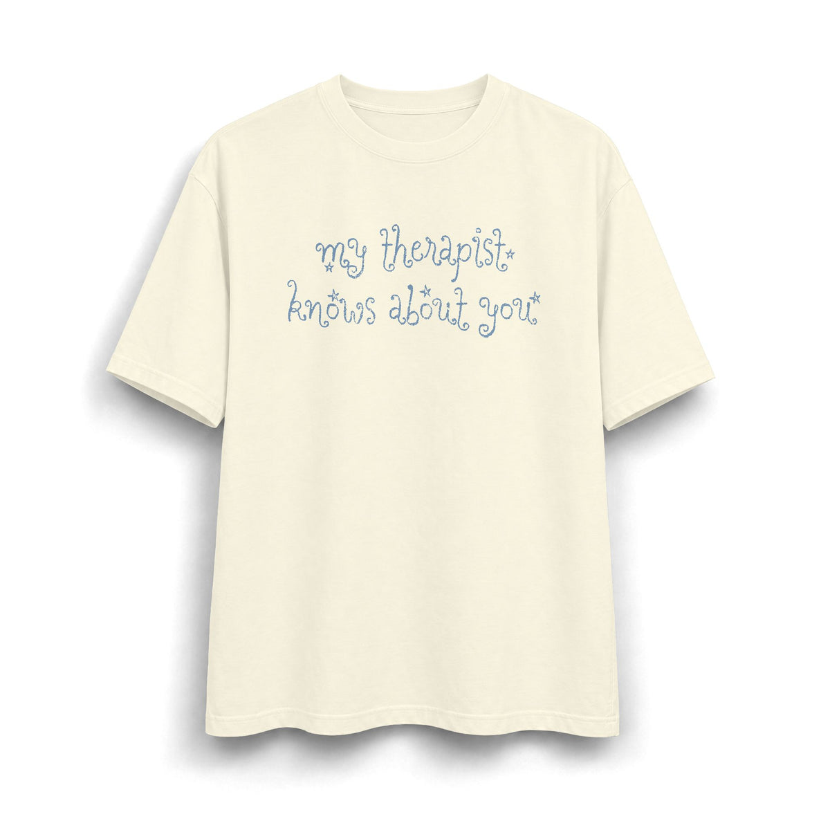 My Therapist Knows About You Heavyweight T-Shirt