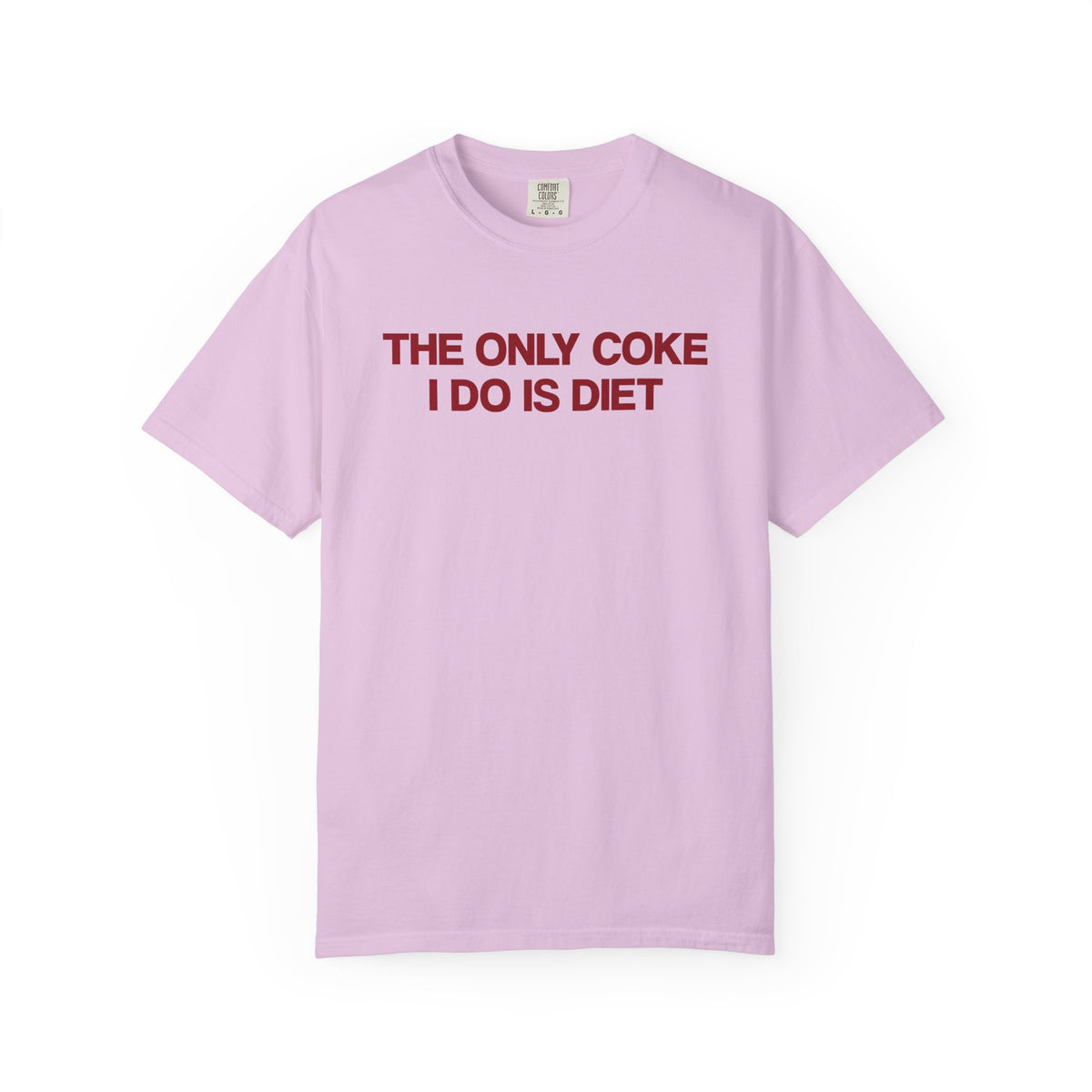 The Only Coke I Do Is Diet T-Shirt