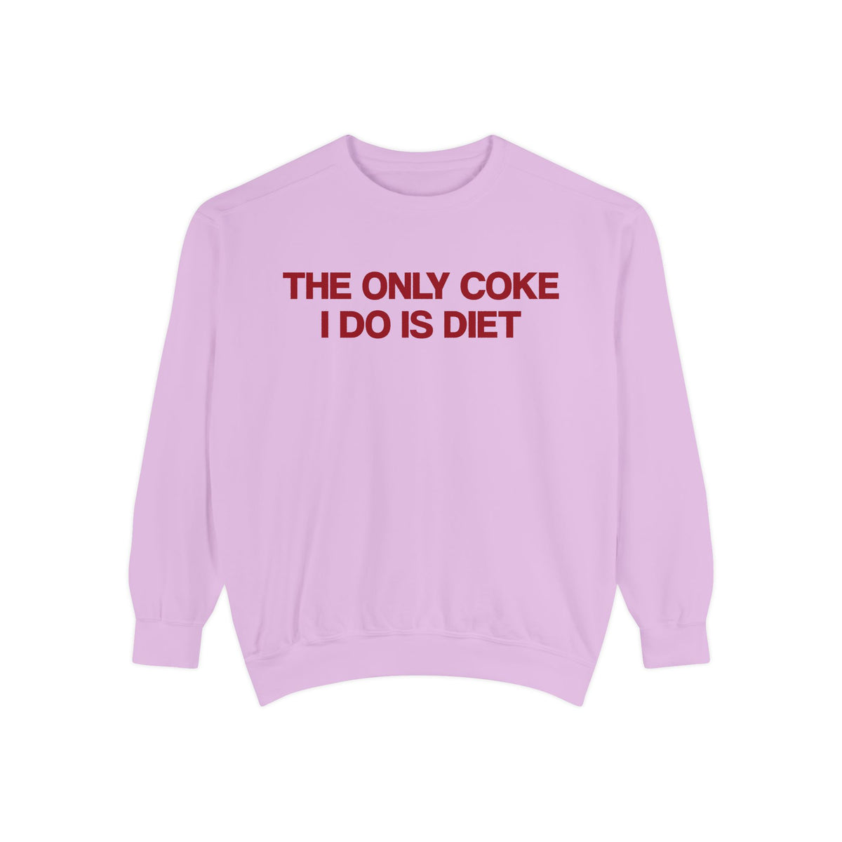 The Only Coke I Do Is Diet Crewneck (C.C.)