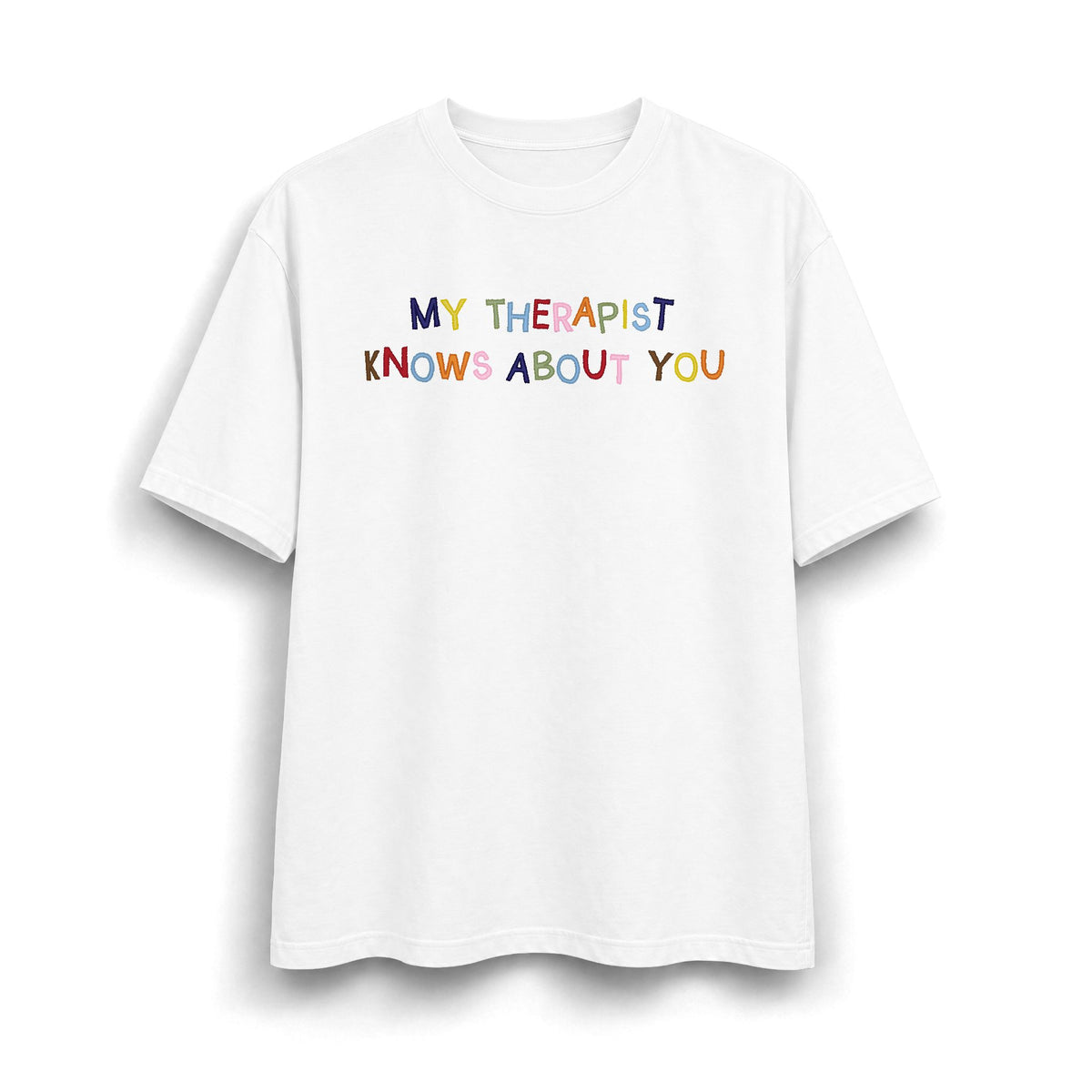 My Therapist Knows About You Heavyweight T-Shirt