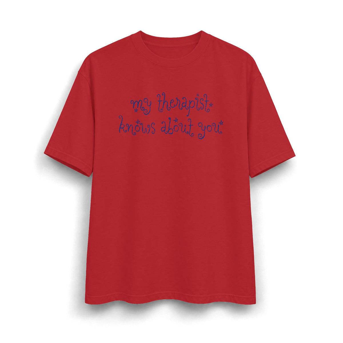 My Therapist Knows About You Heavyweight T-Shirt