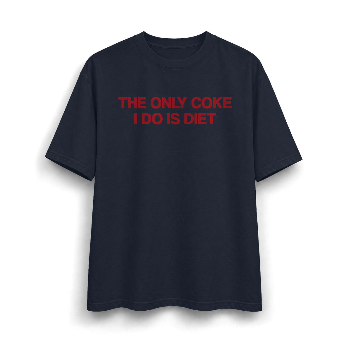 The Only Coke I Do Is Diet Heavyweight T-Shirt