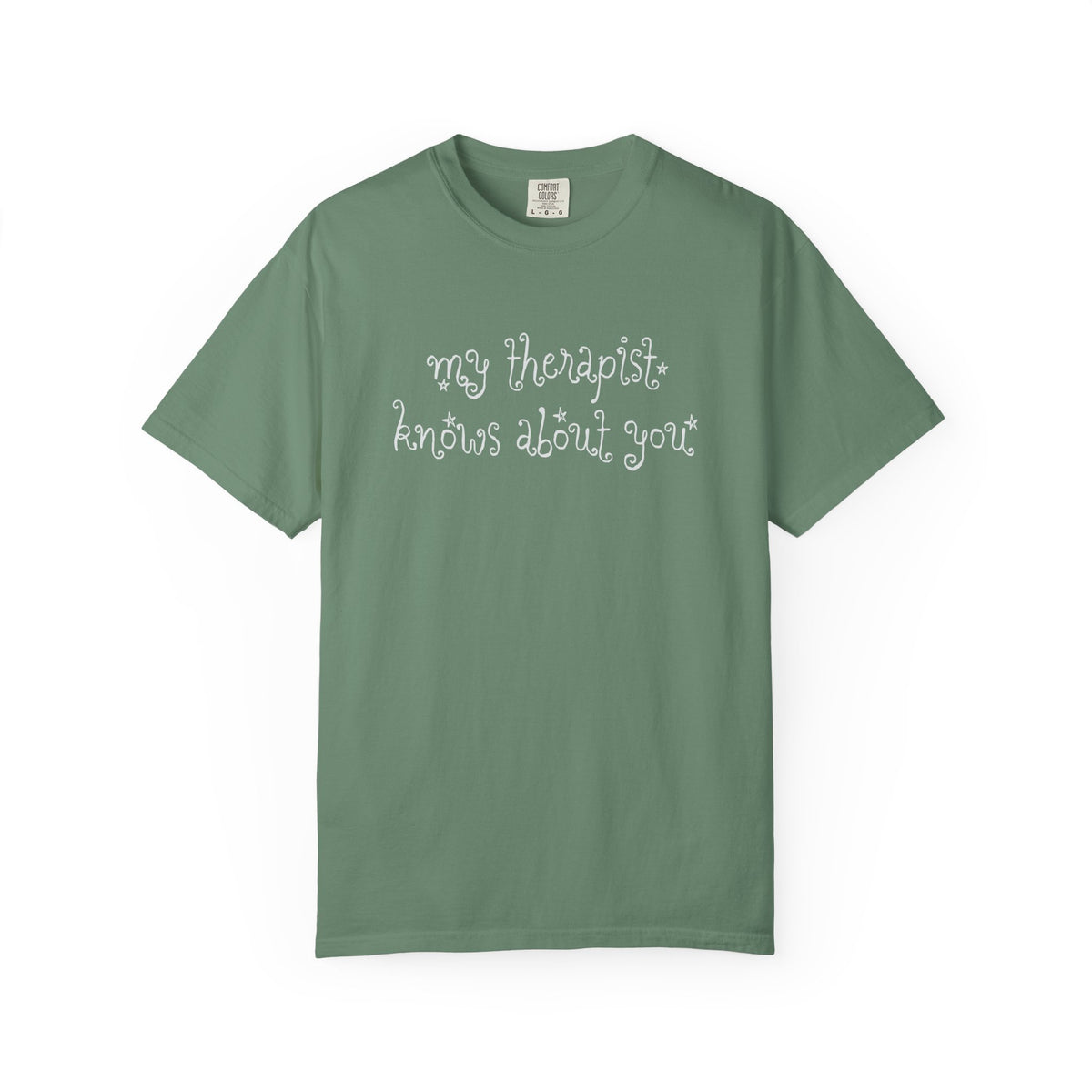 My Therapist Knows About You T-Shirt
