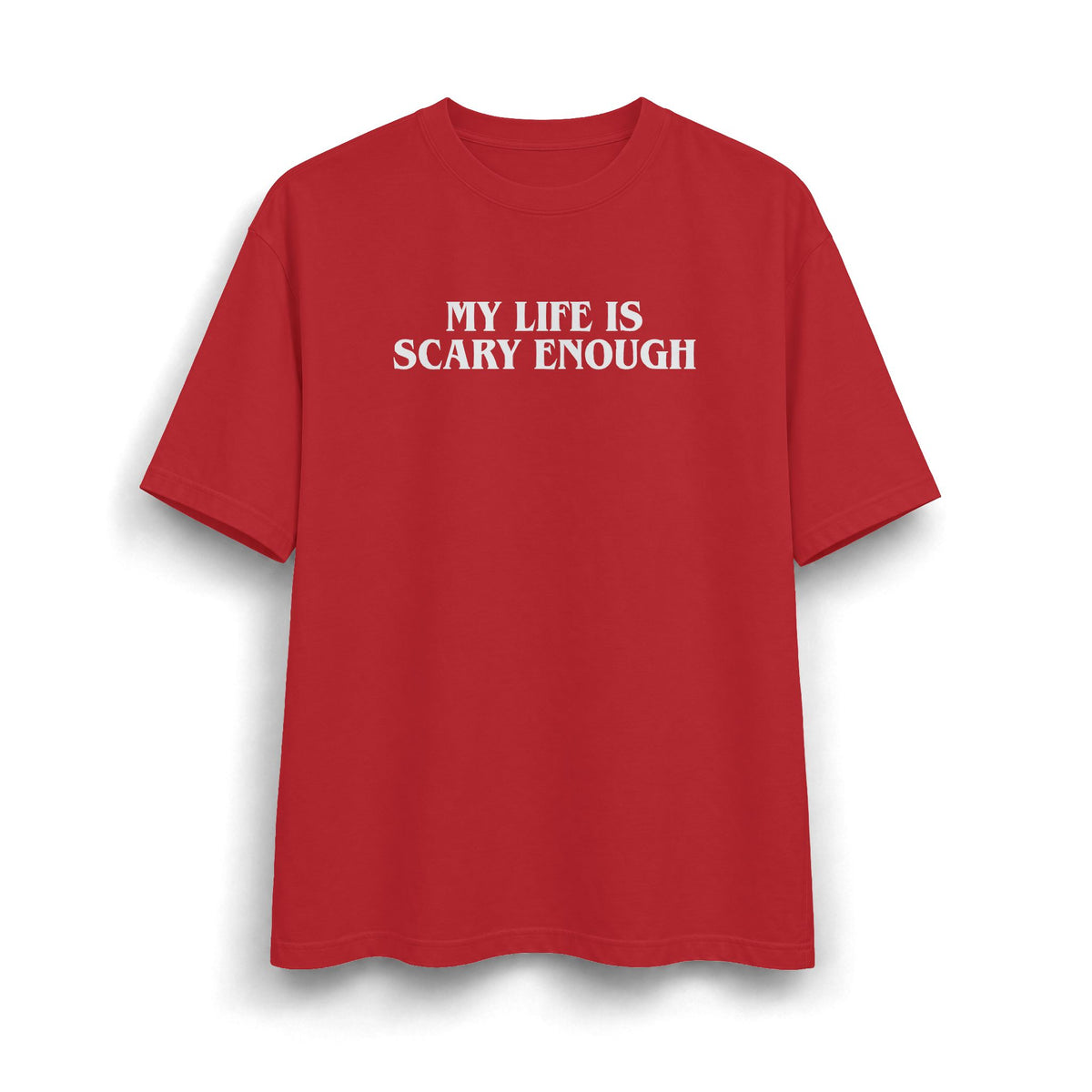 My Life is Scary Enough Heavyweight T-Shirt